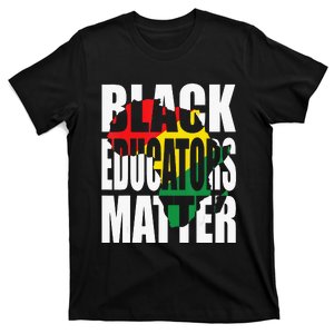 Black Educators Matter Patriotic African American Teacher T-Shirt