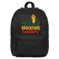 Black Educators Matter Gift Teacher Black History Month 16 in Basic Backpack