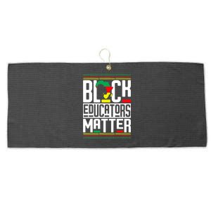 Black Educators Matter Teacher Black History Juneteenth Gift Large Microfiber Waffle Golf Towel