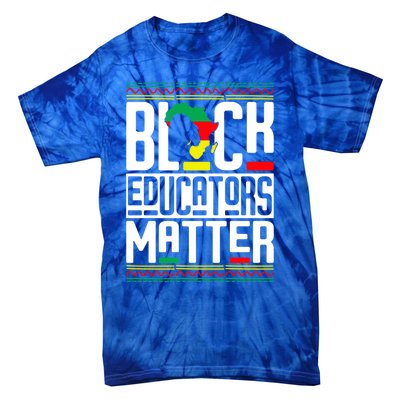 Black Educators Matter Teacher Black History Juneteenth Gift Tie-Dye T-Shirt