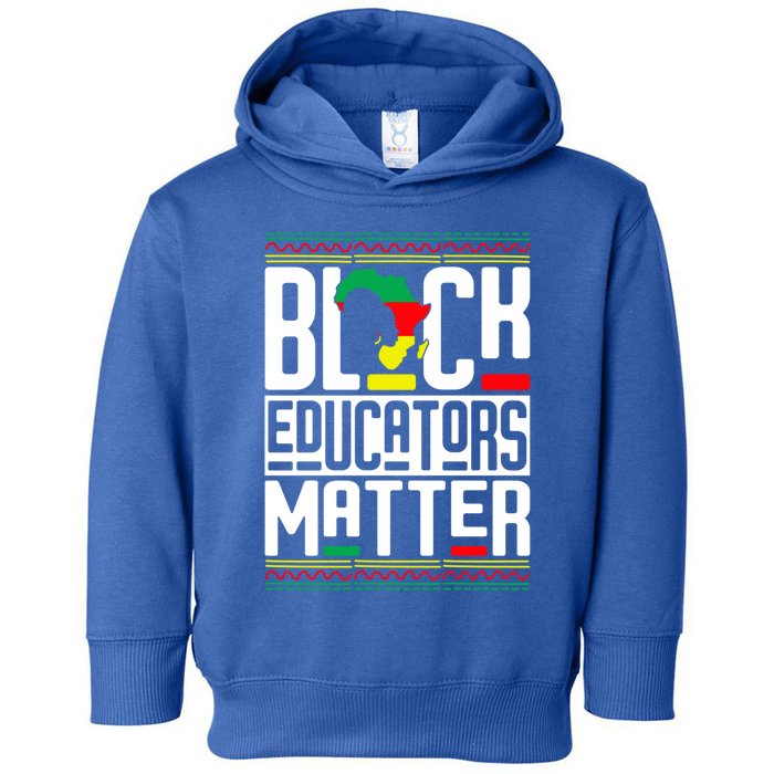 Black Educators Matter Teacher Black History Juneteenth Gift Toddler Hoodie