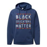 Black Educators Matter Black History Pride African-American Performance Fleece Hoodie