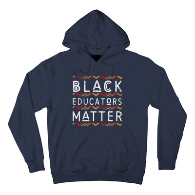 Black Educators Matter Black History Pride African-American Hoodie