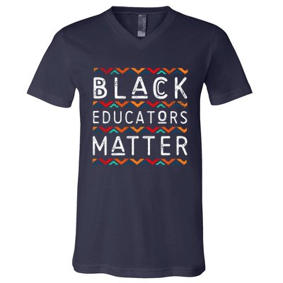 Black Educators Matter Black History Pride African-American V-Neck T-Shirt