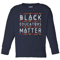 Black Educators Matter Black History Pride African-American Toddler Long Sleeve Shirt