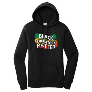 Black Educators Matter Teacher Black History Month Women's Pullover Hoodie