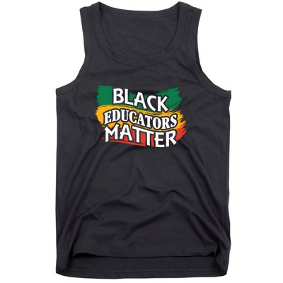 Black Educators Matter Teacher Black History Month Tank Top