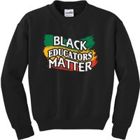 Black Educators Matter Teacher Black History Month Kids Sweatshirt