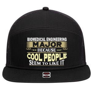 Biomedical Engineering Major Cool People Like It College Gift 7 Panel Mesh Trucker Snapback Hat