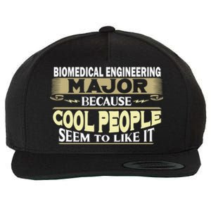 Biomedical Engineering Major Cool People Like It College Gift Wool Snapback Cap