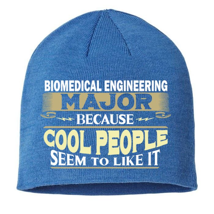 Biomedical Engineering Major Cool People Like It College Gift Sustainable Beanie