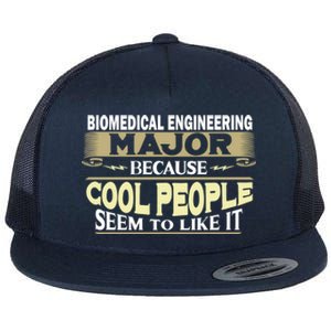 Biomedical Engineering Major Cool People Like It College Gift Flat Bill Trucker Hat