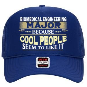 Biomedical Engineering Major Cool People Like It College Gift High Crown Mesh Back Trucker Hat