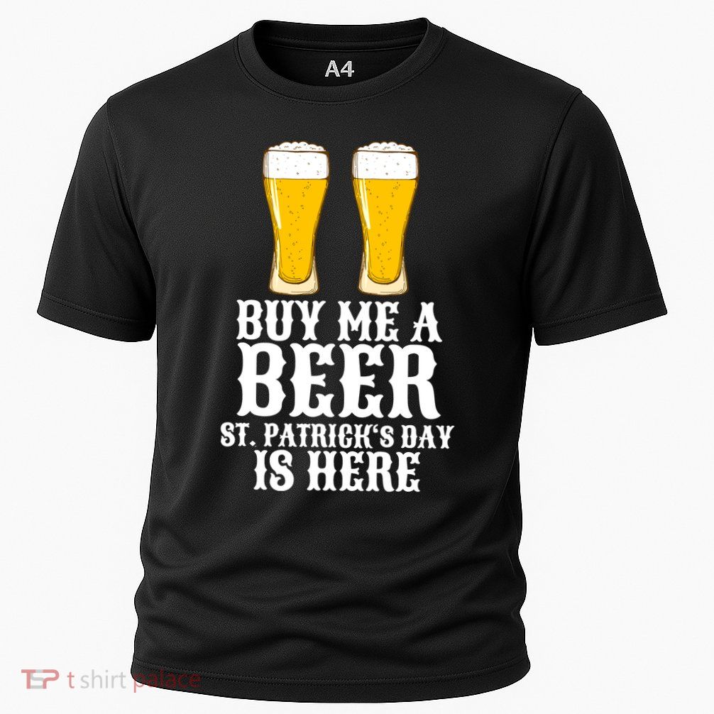 Buy Me A Beer St Patrick Day Performance Shirt