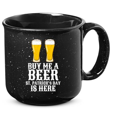 Buy Me A Beer St Patrick Day 15oz Campfire Ceramic Mug