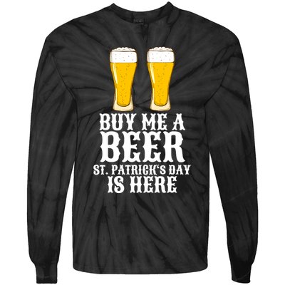 Buy Me A Beer St Patrick Day Tie-Dye Long Sleeve Shirt