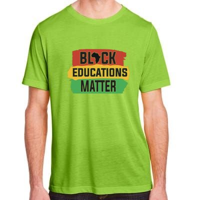 Black Educators Matter Teacher Black History Month Adult ChromaSoft Performance T-Shirt