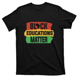 Black Educators Matter Teacher Black History Month T-Shirt