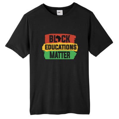 Black Educators Matter Teacher Black History Month Tall Fusion ChromaSoft Performance T-Shirt