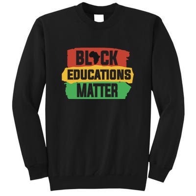 Black Educators Matter Teacher Black History Month Tall Sweatshirt