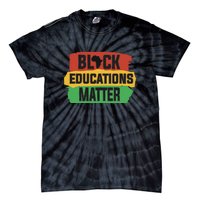 Black Educators Matter Teacher Black History Month Tie-Dye T-Shirt