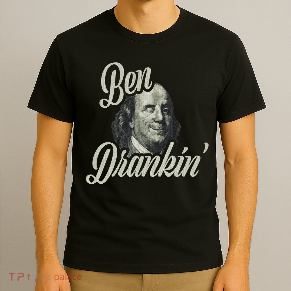 Ben Drankin Benjamin Franklin T-Shirt