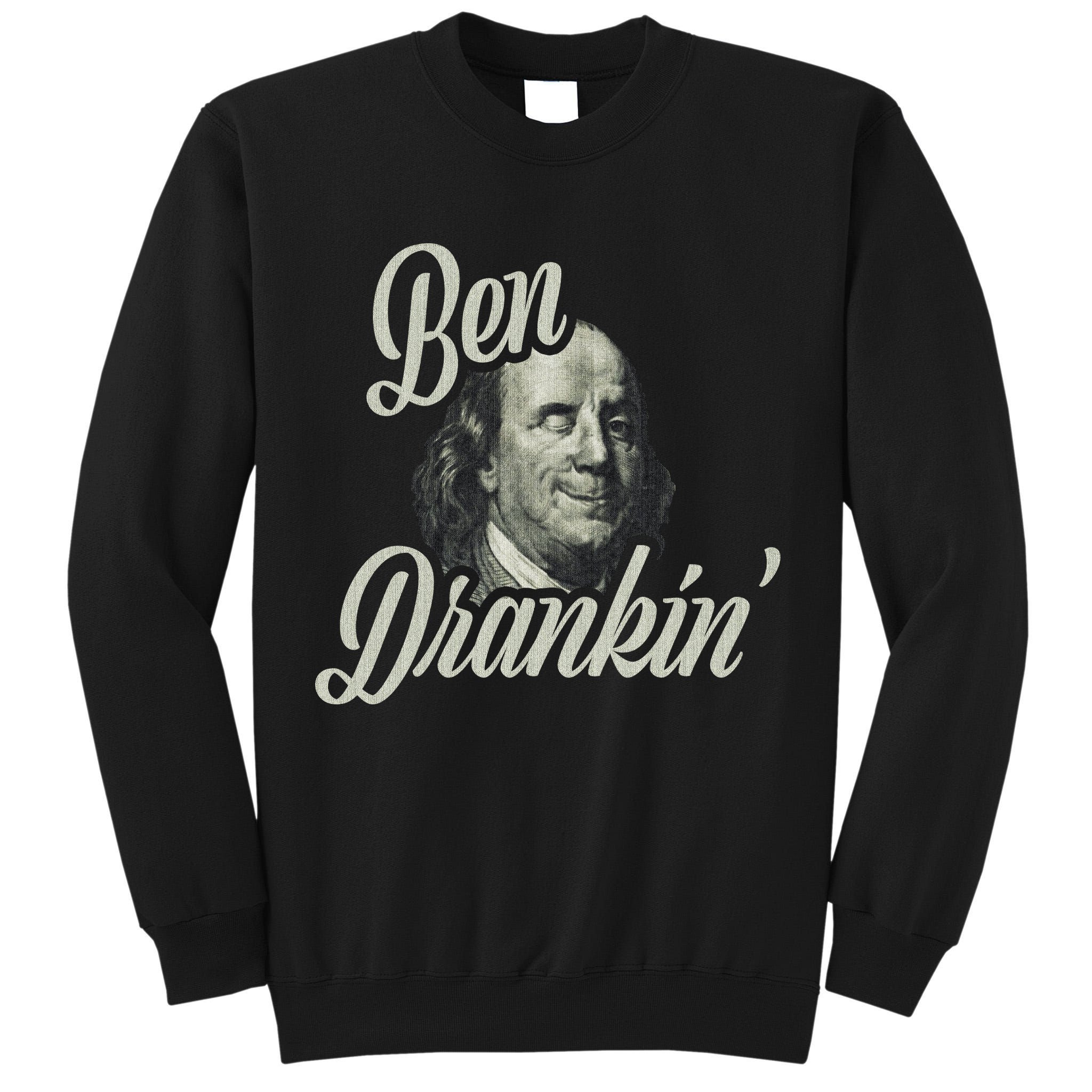 Ben Drankin Benjamin Franklin Tall Sweatshirt