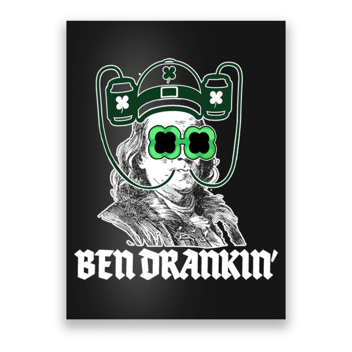 Ben Drankin Benjamin Franklin St Patricks Day Poster