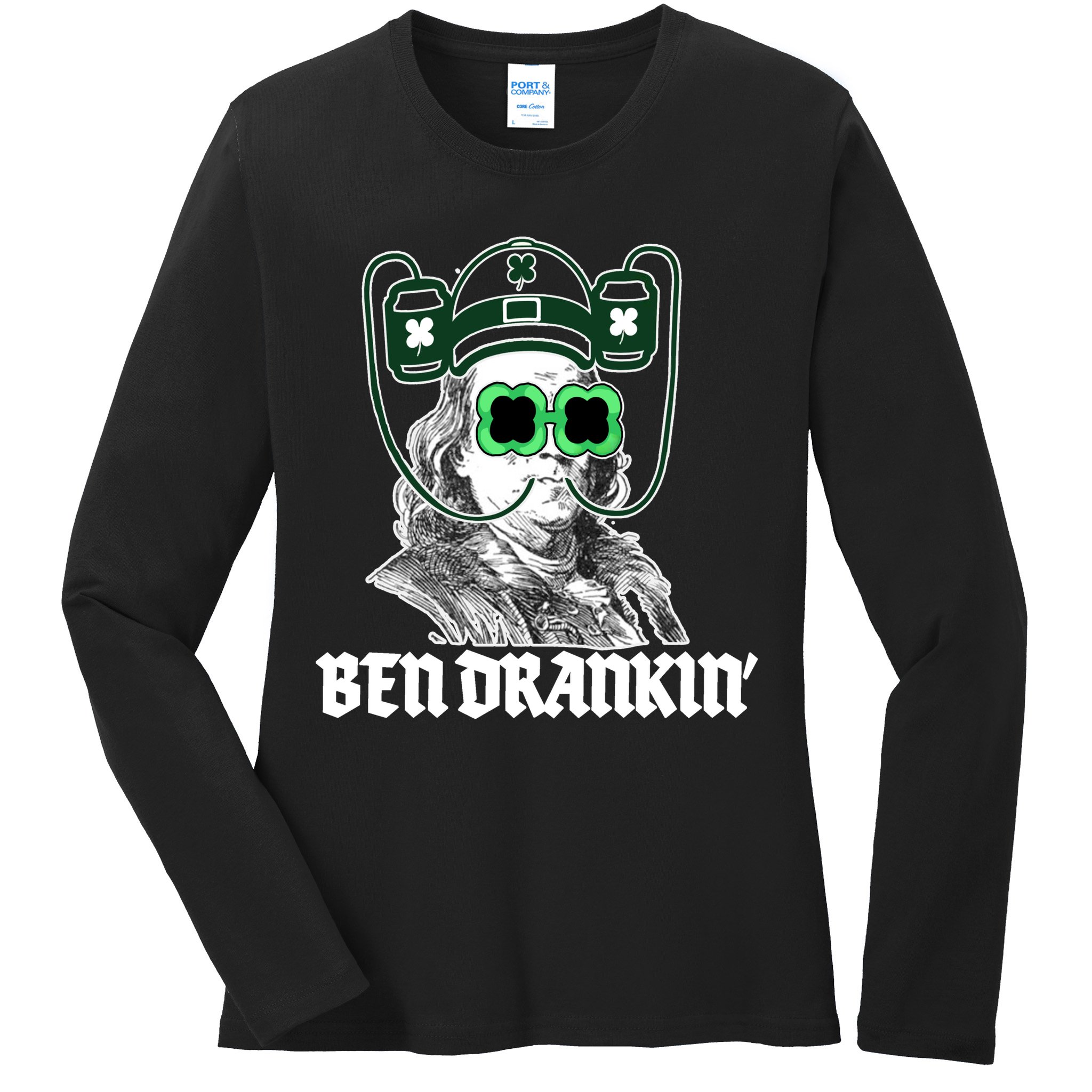 Ben Drankin Benjamin Franklin St Patricks Day Ladies Long Sleeve Shirt