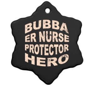 Bubba Er Nurse Protector Hero Brother Profession Gift Ceramic Star Ornament