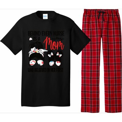 Behind Every Nurse Is A Mom Nursing Mother Nurse Mom Funny Gift Pajama Set