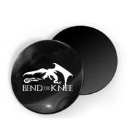 Bend The Knee Magnet