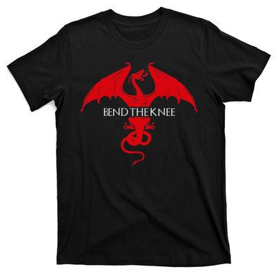 Bend The Knee Fantasy Dragon T-Shirt