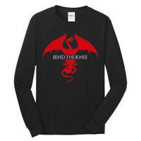 Bend The Knee Fantasy Dragon Tall Long Sleeve T-Shirt