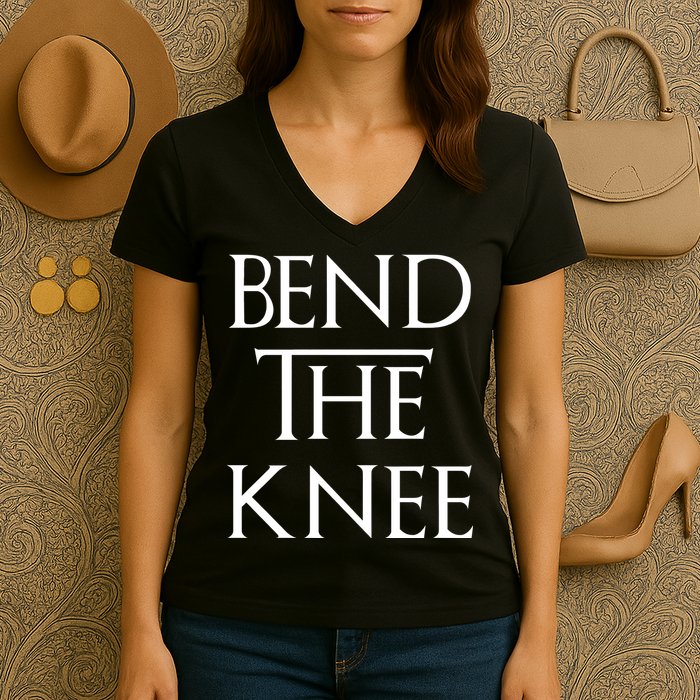 Bend The Knee Mother Of Dragons Women's V-Neck T-Shirt
