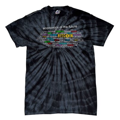 Bitcoin Economics Of The Future Tie-Dye T-Shirt