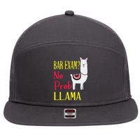 Bar Exam Passing The Passed No Prob Llama Lawyer Law Gift 7 Panel Mesh Trucker Snapback Hat
