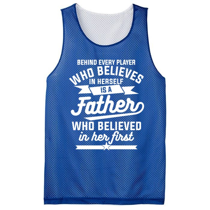 Behind Every Player Who Believes In Herself Is A Father Cool Gift Mesh Reversible Basketball Jersey Tank