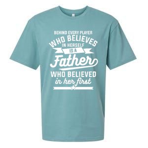 Behind Every Player Who Believes In Herself Is A Father Cool Gift Sueded Cloud Jersey T-Shirt