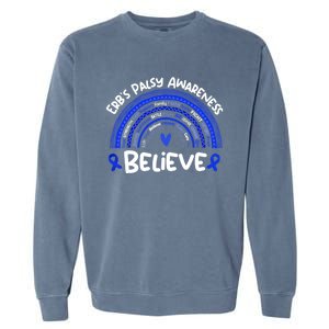 Believe Erb's Palsy Awareness Month Gift Erb's Palsy Gift Garment-Dyed Sweatshirt