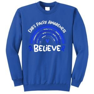 Believe Erb's Palsy Awareness Month Gift Erb's Palsy Gift Tall Sweatshirt