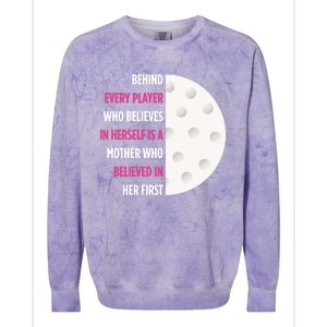 Behind Every Player Is A Mother Golf Gift Mom Golf Gift Colorblast Crewneck Sweatshirt