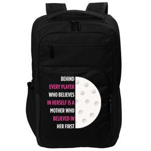 Behind Every Player Is A Mother Golf Gift Mom Golf Gift Impact Tech Backpack