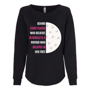 Behind Every Player Is A Mother Golf Gift Mom Golf Gift Womens California Wash Sweatshirt