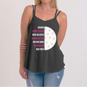 Behind Every Player Is A Mother Golf Gift Mom Golf Gift Women's Strappy Tank