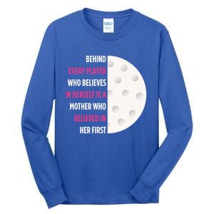 Behind Every Player Is A Mother Golf Gift Mom Golf Gift Tall Long Sleeve T-Shirt