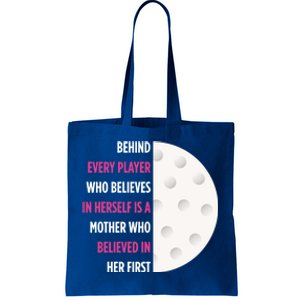 Behind Every Player Is A Mother Golf Gift Mom Golf Gift Tote Bag