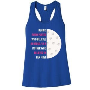 Behind Every Player Is A Mother Golf Gift Mom Golf Gift Women's Racerback Tank