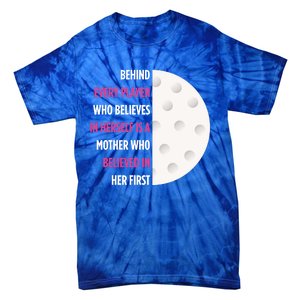 Behind Every Player Is A Mother Golf Gift Mom Golf Gift Tie-Dye T-Shirt