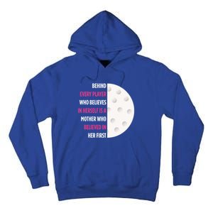 Behind Every Player Is A Mother Golf Gift Mom Golf Gift Tall Hoodie